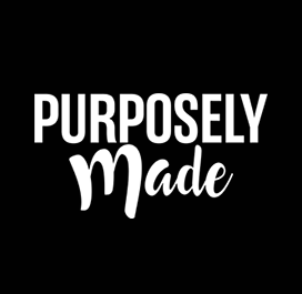 Purposely Made