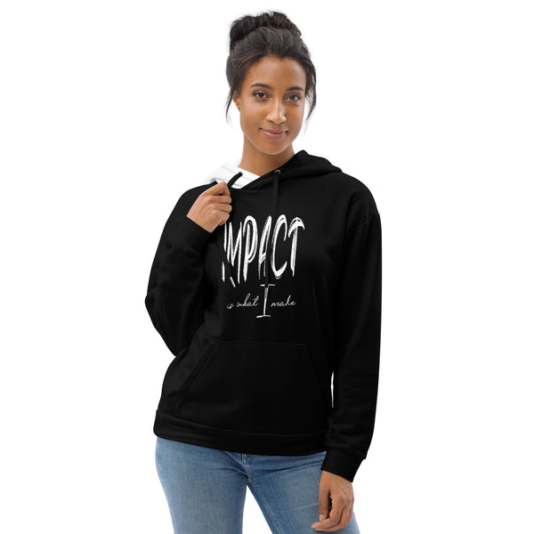 Impact is What I Make | Unisex Hoodie | Classic