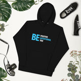 Be Positive, Be Intentional, Be You | Unisex Hoodie