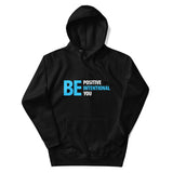 Be Positive, Be Intentional, Be You | Unisex Hoodie