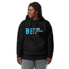 Be Positive, Be Intentional, Be You | Unisex Hoodie