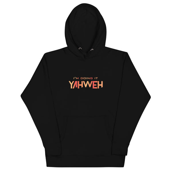 I'm Doing It Yahweh | Unisex Hoodie | Ruby