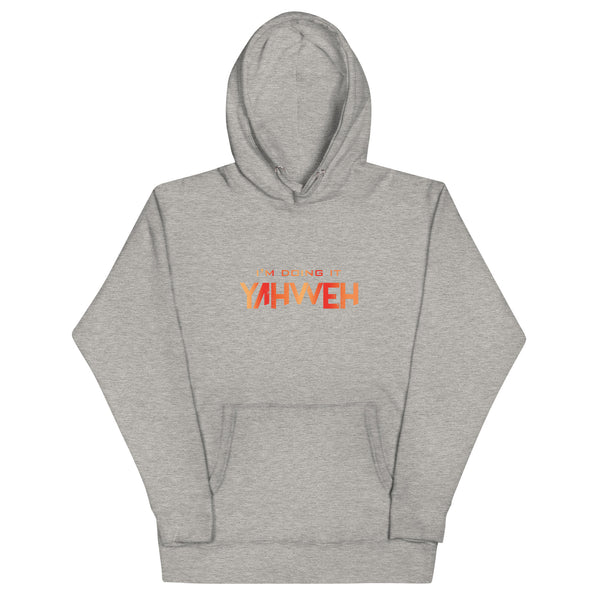 I'm Doing It Yahweh | Unisex Hoodie | Ruby