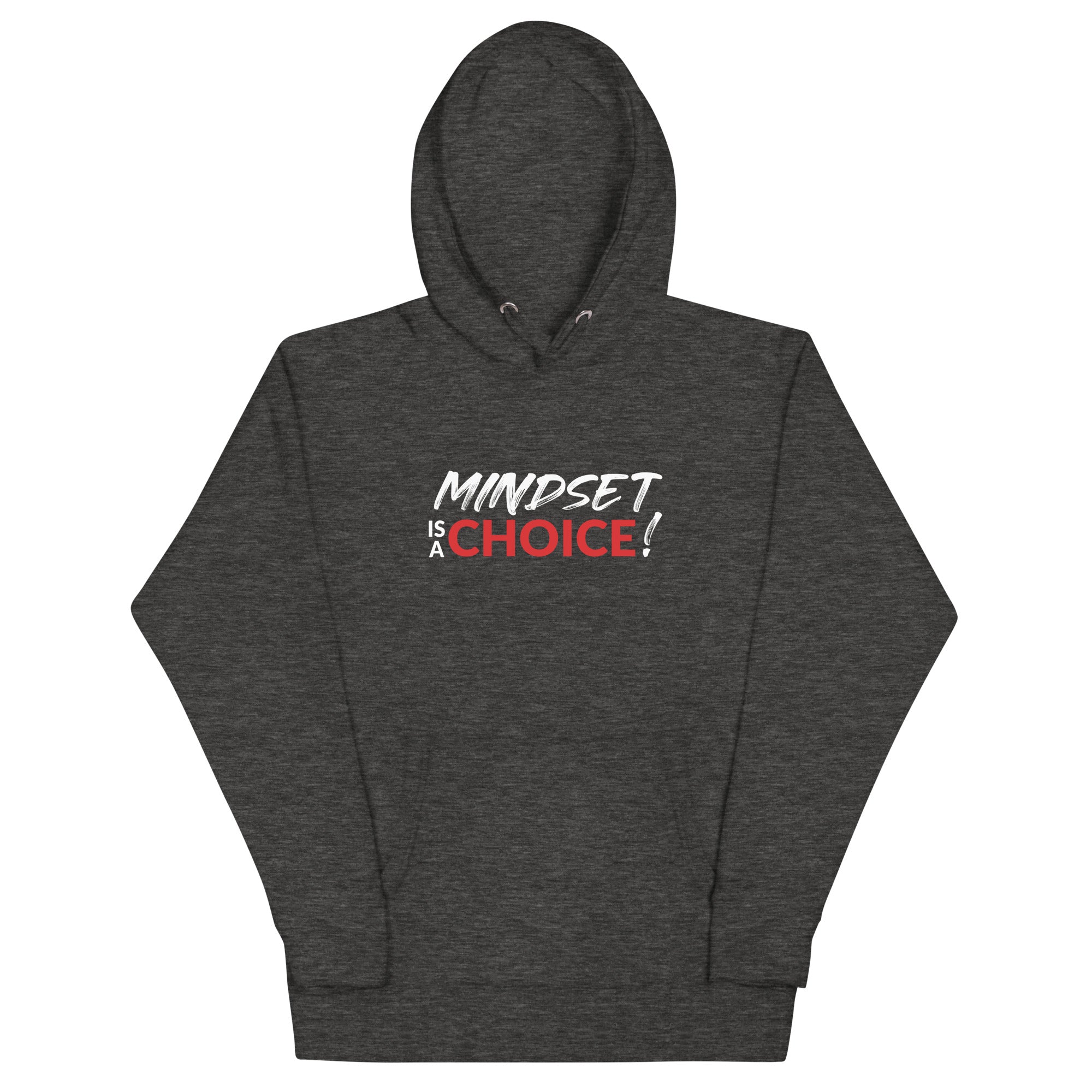 Mindset Is A Choice | Unisex Hoodie