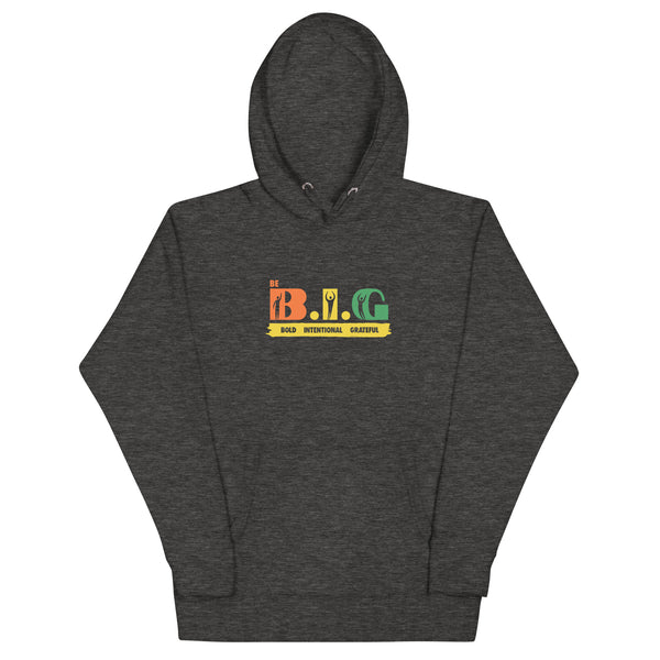 Be B.I.G | Unisex Hoodie