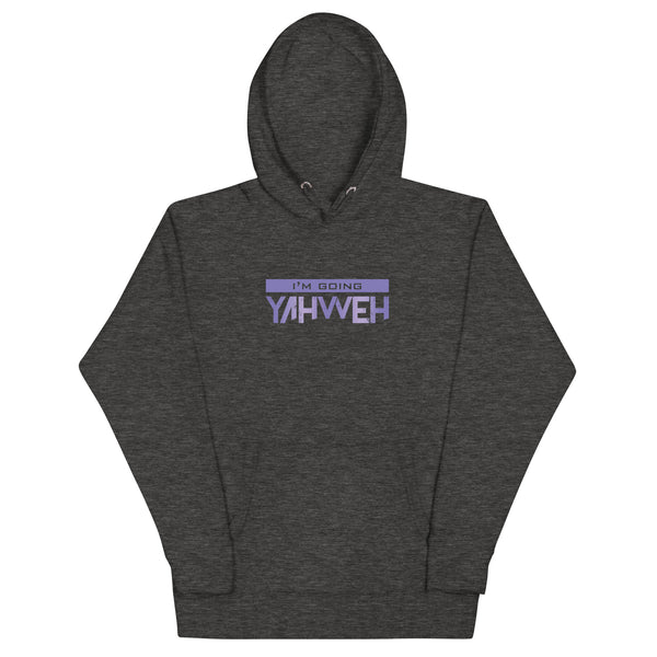 I'm Going Yahweh | Unisex Hoodie | Amethyst