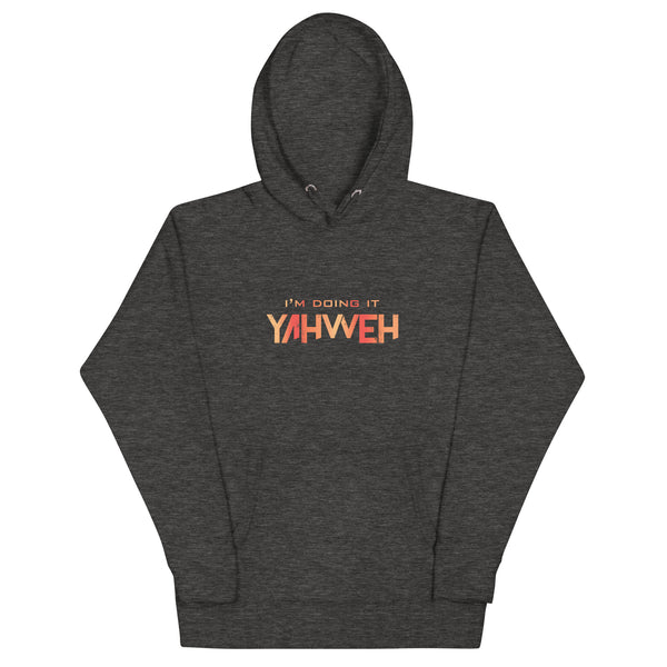I'm Doing It Yahweh | Unisex Hoodie | Ruby