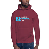 Be Positive, Be Intentional, Be You | Unisex Hoodie