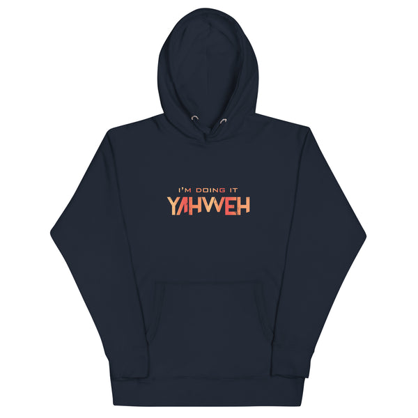 I'm Doing It Yahweh | Unisex Hoodie | Ruby