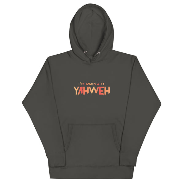 I'm Doing It Yahweh | Unisex Hoodie | Ruby