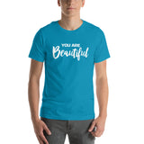 You are Beautiful | Short-Sleeve Unisex T-Shirt