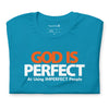 God is Perfect at Using Imperfect People | Short-Sleeve Unisex T-Shirt