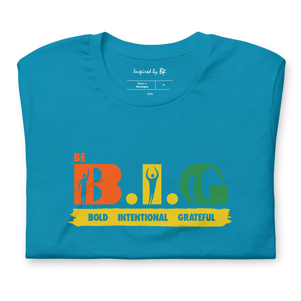 Be B.I.G | Short-Sleeve Unisex T-Shirt