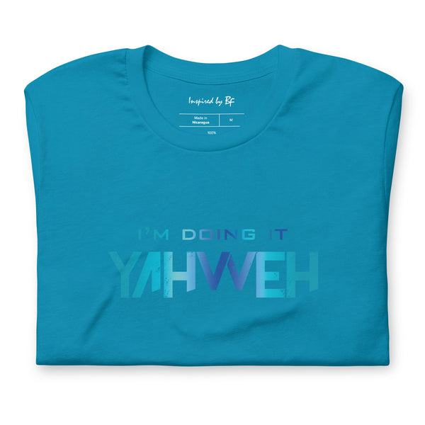 I'm Doing It Yahweh | Unisex Short Sleeve T-Shirt | Sapphire