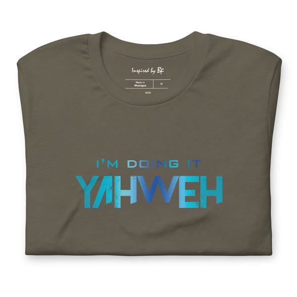 I'm Doing It Yahweh | Unisex Short Sleeve T-Shirt | Sapphire