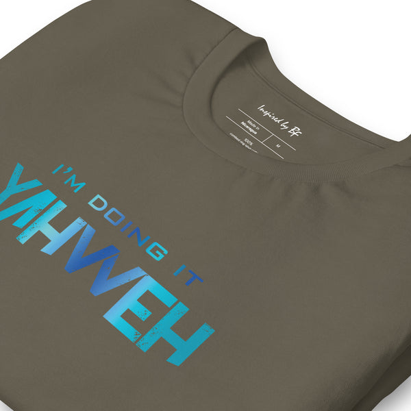 I'm Doing It Yahweh | Unisex Short Sleeve T-Shirt | Sapphire