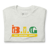 Be B.I.G | Short-Sleeve Unisex T-Shirt