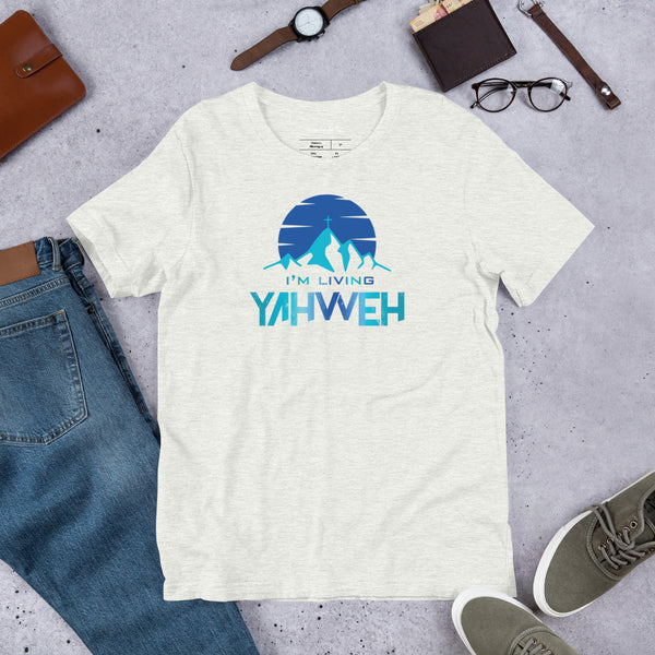 I'm Living Yahweh | Short-Sleeve Unisex T-Shirt | Sapphire
