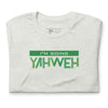 I'm Going Yahweh | Short-Sleeve Unisex T-Shirt | Emerald