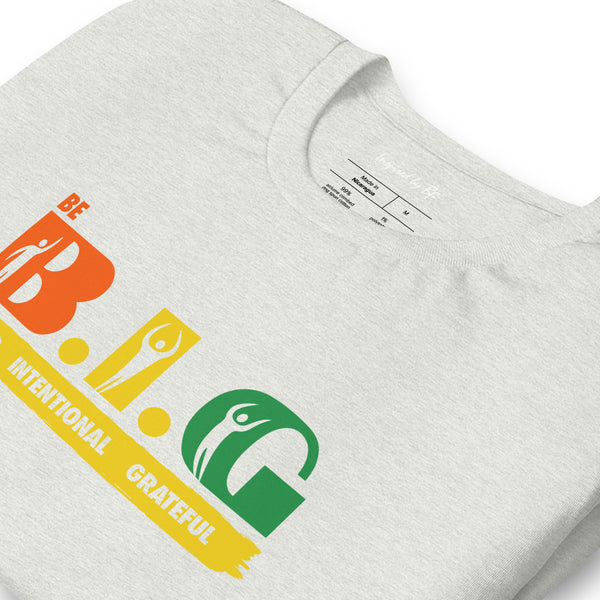 Be B.I.G | Short-Sleeve Unisex T-Shirt