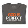 God is Perfect at Using Imperfect People | Short-Sleeve Unisex T-Shirt