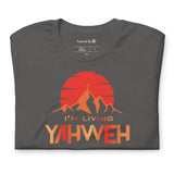 I'm Living Yahweh | Short-Sleeve Unisex T-Shirt | Ruby