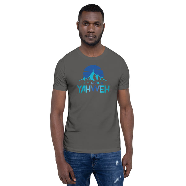 I'm Living Yahweh | Short-Sleeve Unisex T-Shirt | Sapphire