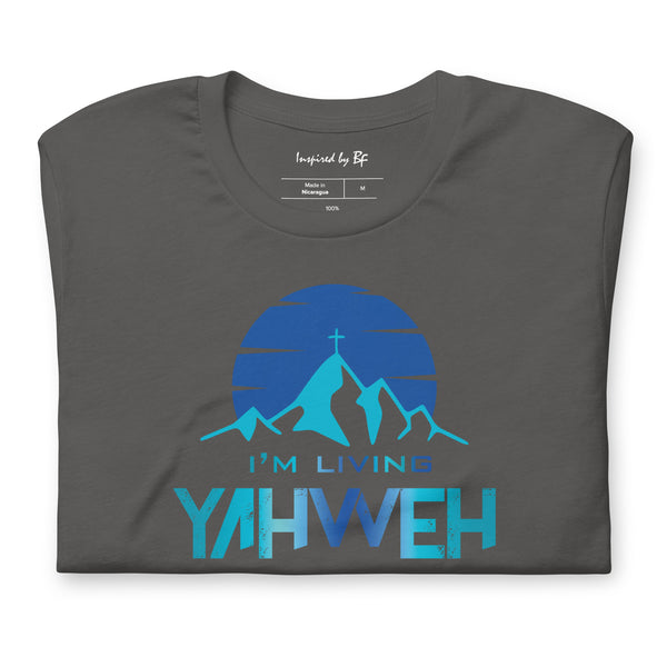 I'm Living Yahweh | Short-Sleeve Unisex T-Shirt | Sapphire