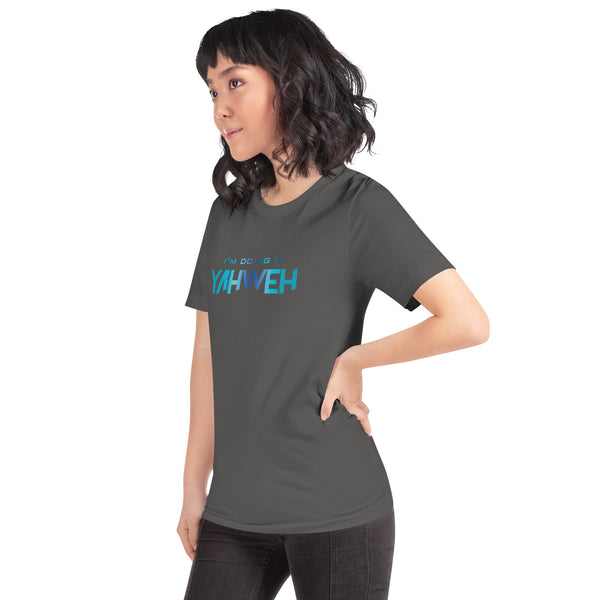 I'm Doing It Yahweh | Unisex Short Sleeve T-Shirt | Sapphire