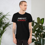 Mindset Is A Choice | Short-Sleeve Unisex T-Shirt