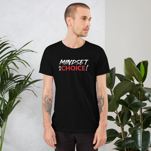 Mindset Is A Choice | Short-Sleeve Unisex T-Shirt