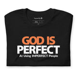 God is Perfect at Using Imperfect People | Short-Sleeve Unisex T-Shirt