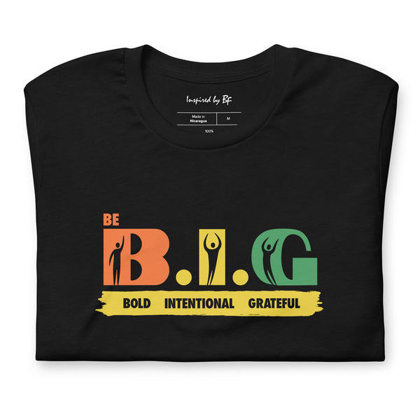 Be B.I.G | Short-Sleeve Unisex T-Shirt