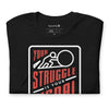 Your Struggle is Your Signal For Change | Short-Sleeve Unisex T-Shirt