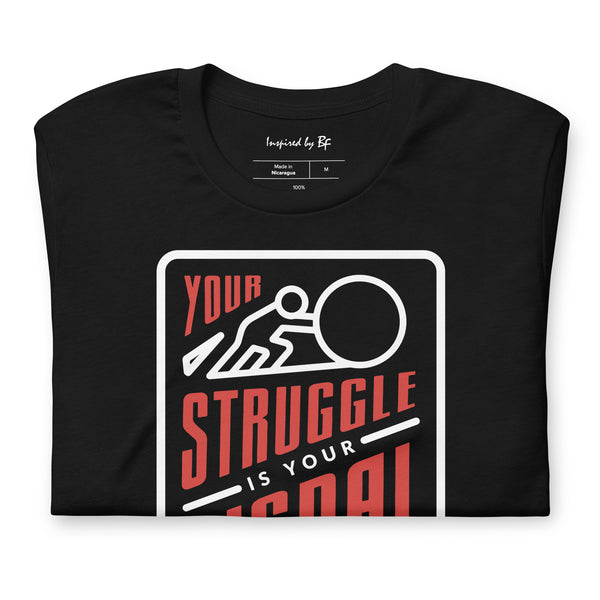 Your Struggle is Your Signal For Change | Short-Sleeve Unisex T-Shirt