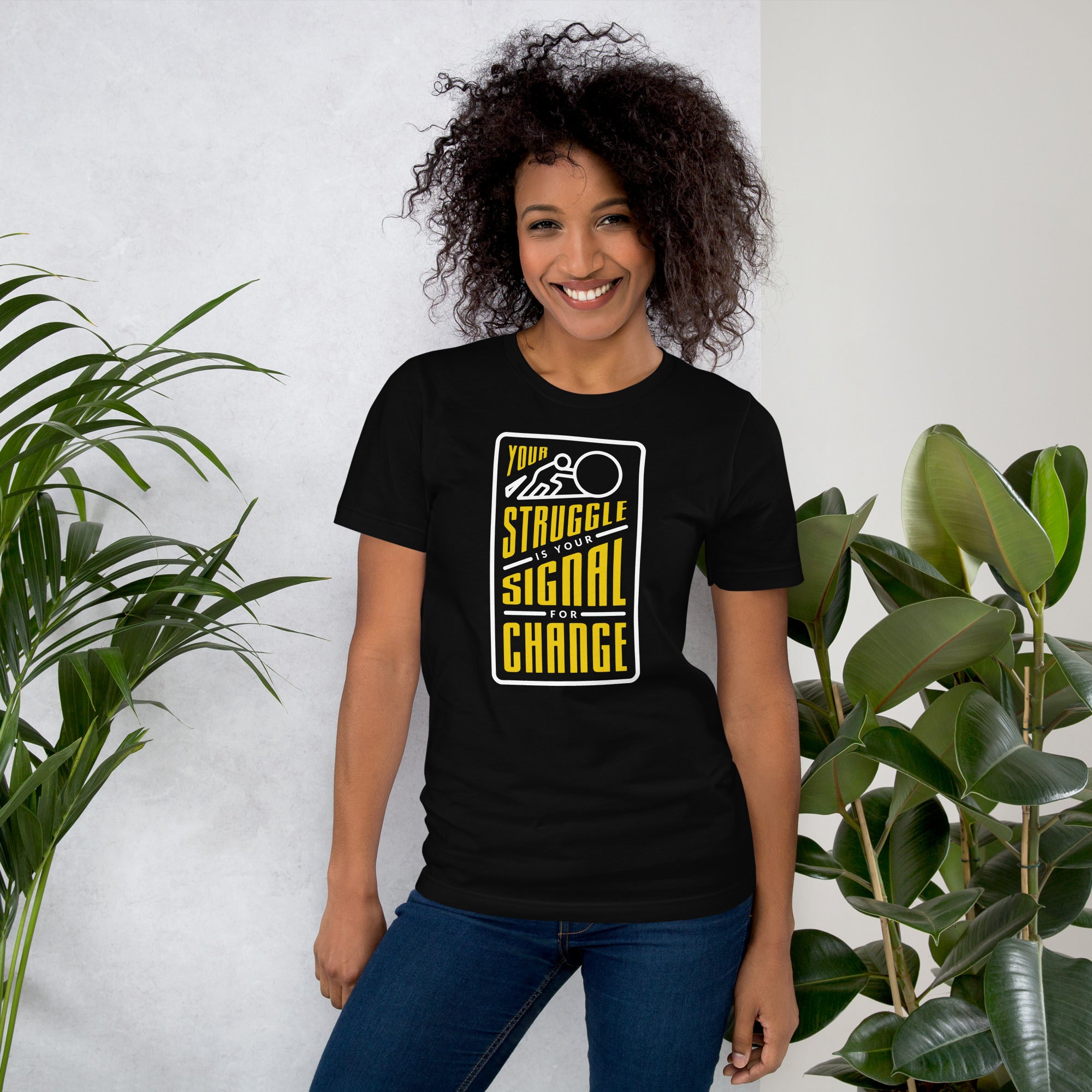 Your Struggle is Your Signal For Change | Short-Sleeve Unisex T-Shirt | Black & Yellow