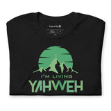 I'm Living Yahweh | Short-Sleeve Unisex T-Shirt | Emerald