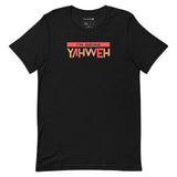 I'm Living Yahweh | Short-Sleeve Unisex T-Shirt | Ruby
