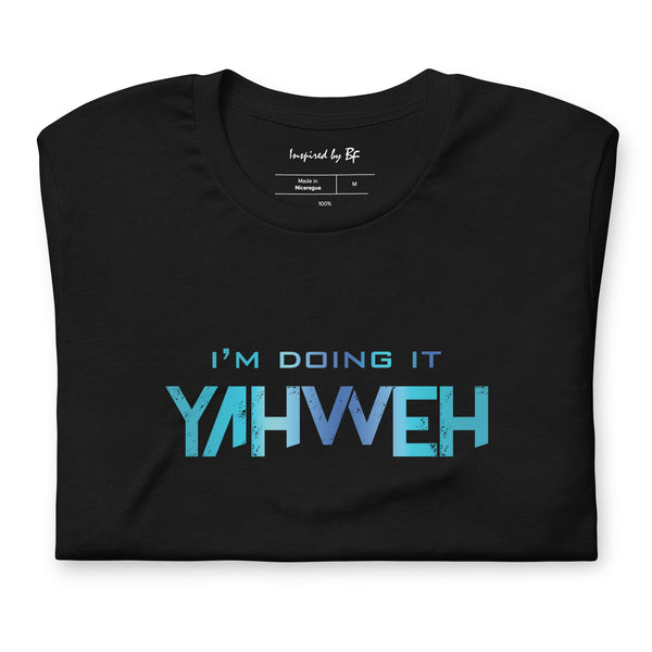 I'm Doing It Yahweh | Unisex Short Sleeve T-Shirt | Sapphire