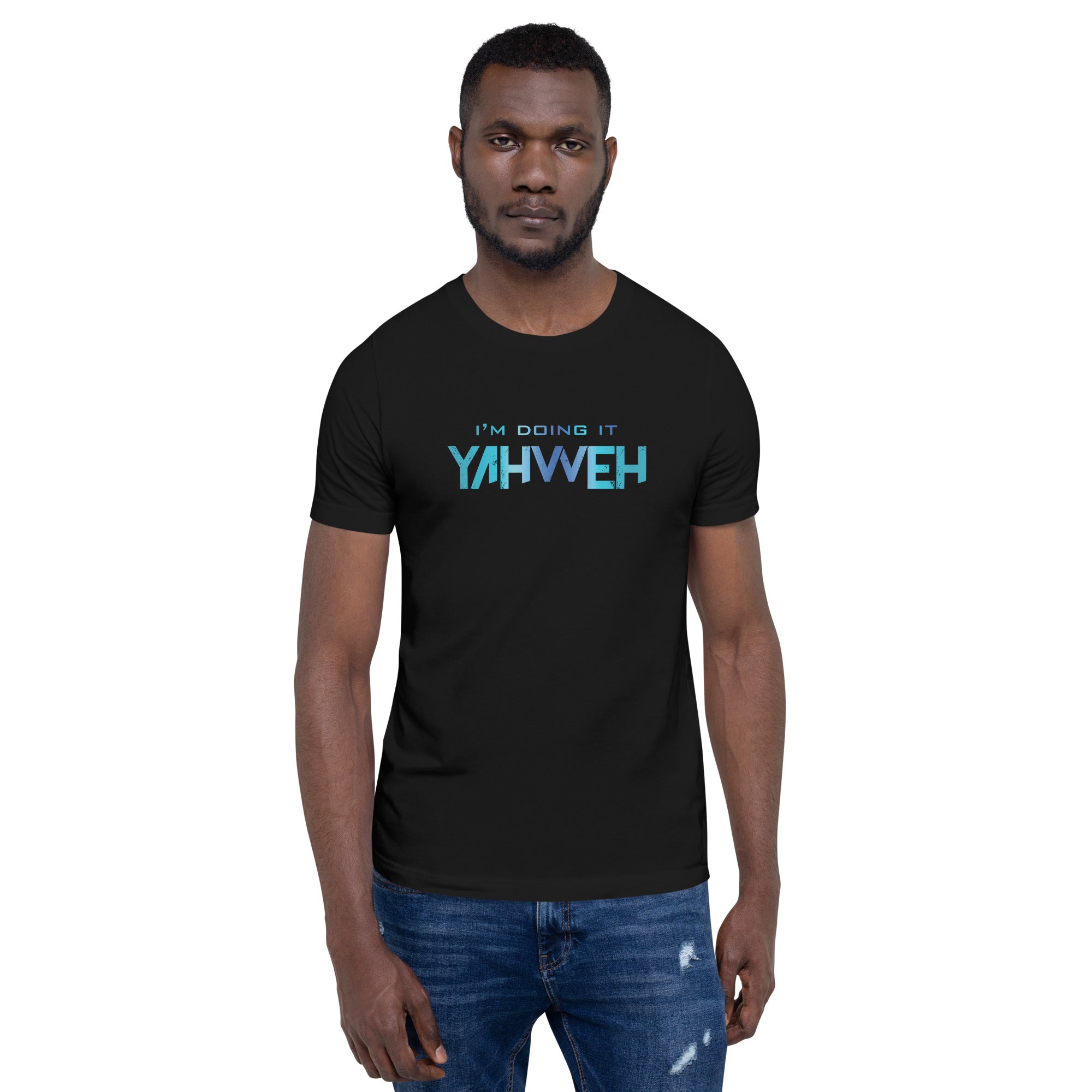 I'm Doing It Yahweh | Unisex Short Sleeve T-Shirt | Sapphire