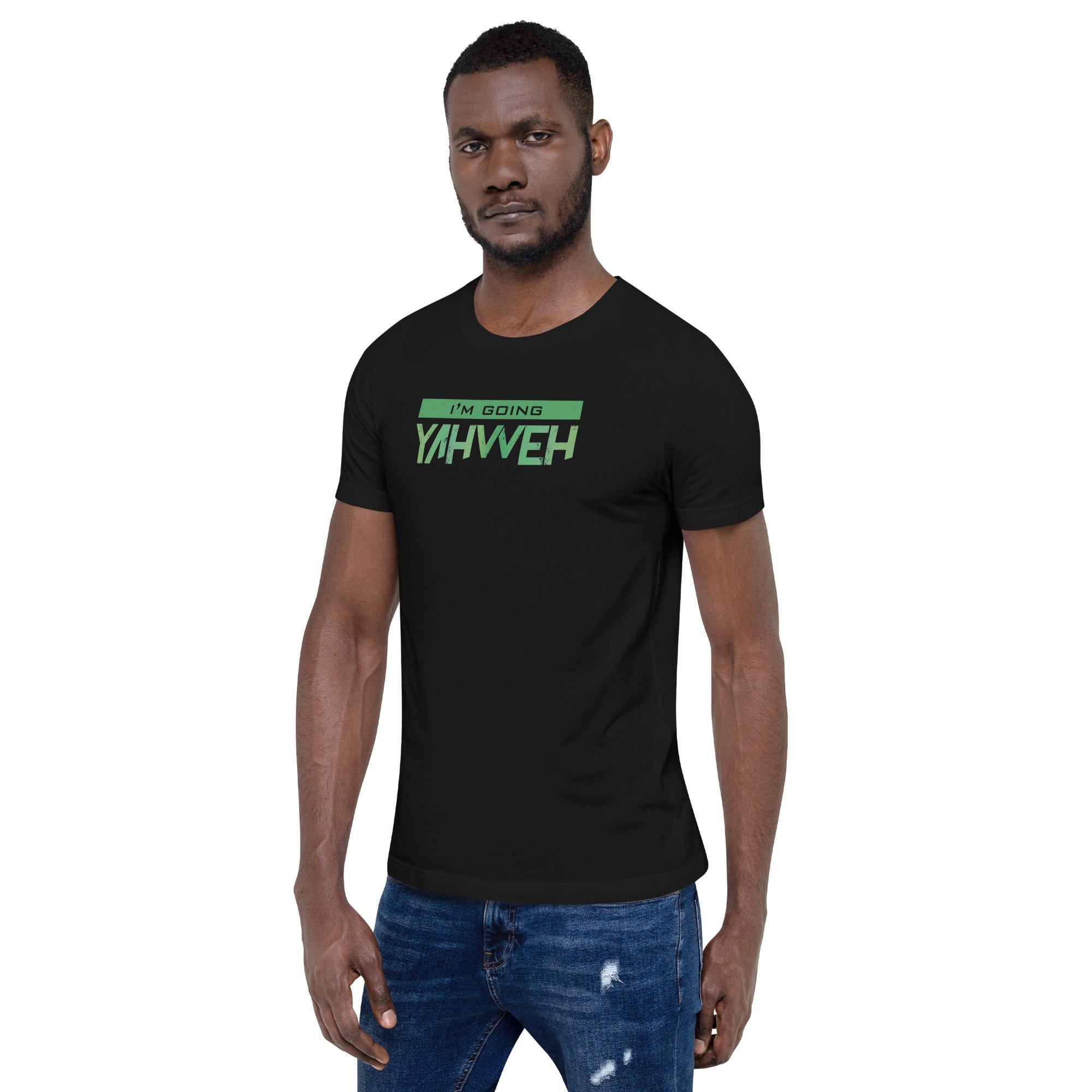 I'm Going Yahweh | Short-Sleeve Unisex T-Shirt | Emerald