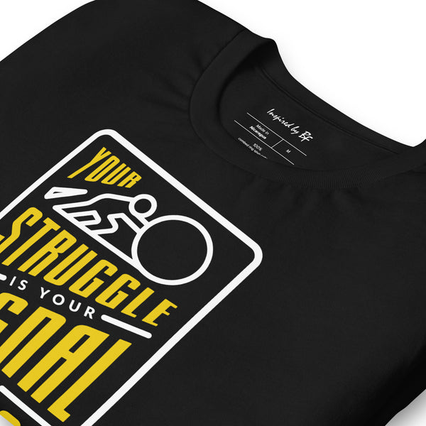 Your Struggle is Your Signal For Change | Short-Sleeve Unisex T-Shirt | Black & Yellow