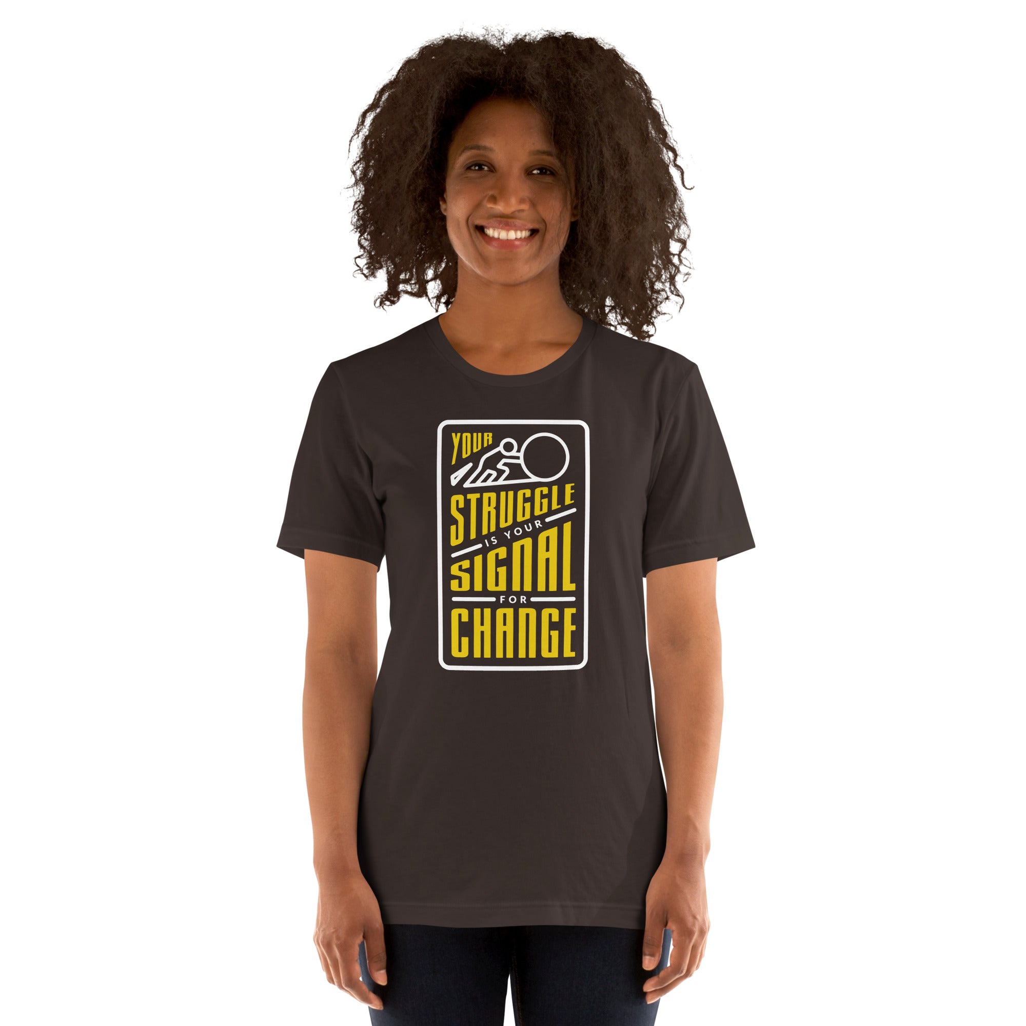 Your Struggle is Your Signal For Change | Short-Sleeve Unisex T-Shirt | Black & Yellow