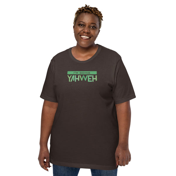 I'm Going Yahweh | Short-Sleeve Unisex T-Shirt | Emerald