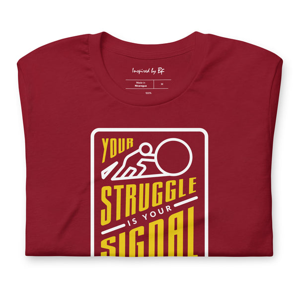 Your Struggle is Your Signal For Change | Short-Sleeve Unisex T-Shirt | Black & Yellow