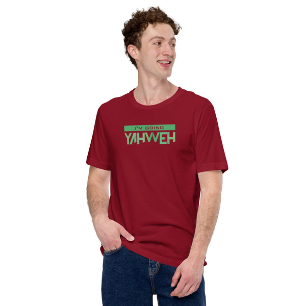 I'm Going Yahweh | Short-Sleeve Unisex T-Shirt | Emerald