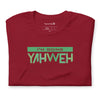I'm Going Yahweh | Short-Sleeve Unisex T-Shirt | Emerald