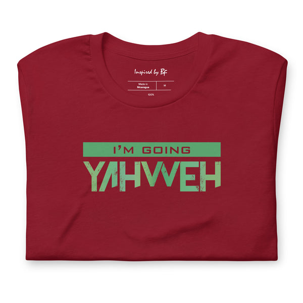 I'm Going Yahweh | Short-Sleeve Unisex T-Shirt | Emerald