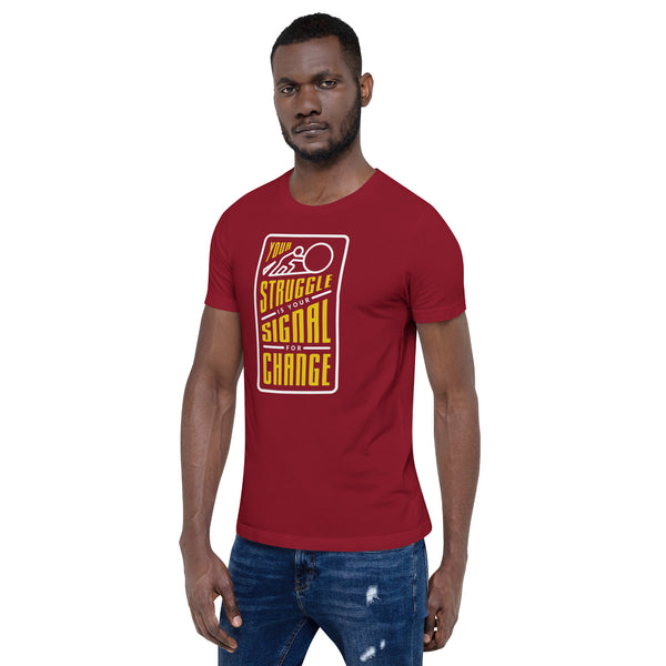 Your Struggle is Your Signal For Change | Short-Sleeve Unisex T-Shirt | Black & Yellow