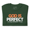 God is Perfect at Using Imperfect People | Short-Sleeve Unisex T-Shirt